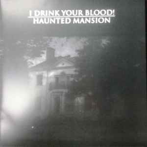 Haunted Mansion - I Drink Your Blood!