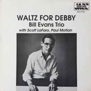 Bill Evans Trio – Waltz For Debby (1990, Vinyl) - Discogs