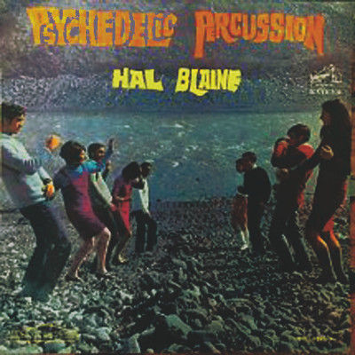 Hal Blaine – Psychedelic Percussion (1967, Vinyl) - Discogs