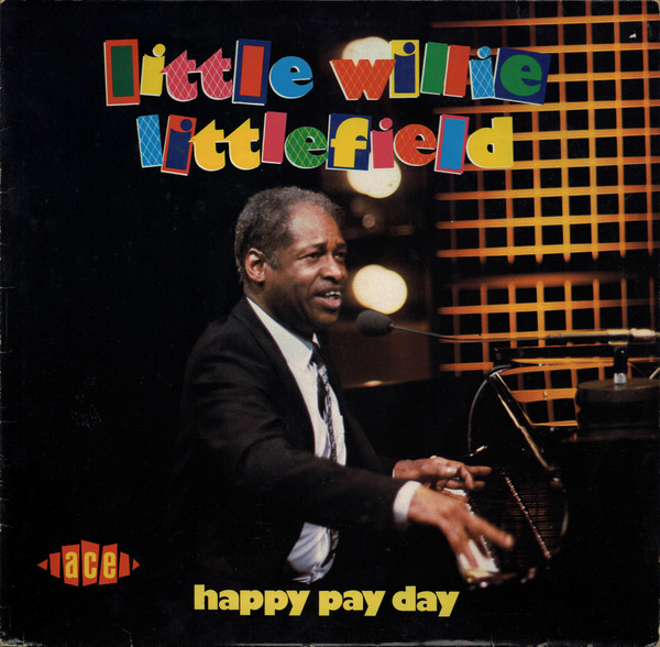 descargar álbum Little Willie Littlefield - Happy Pay Day