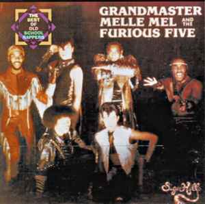 Grandmaster Melle Mel & The Furious Five - The Best Of Old School