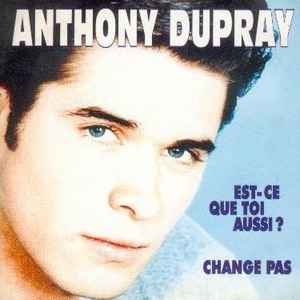 Anthony Dupray - Est-ce Que Toi Aussi album cover