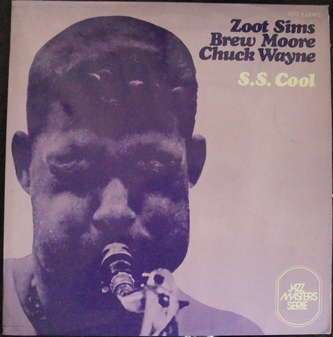 Chuck Wayne Featuring Zoot Sims, Brew Moore – The Jazz Guitarist 