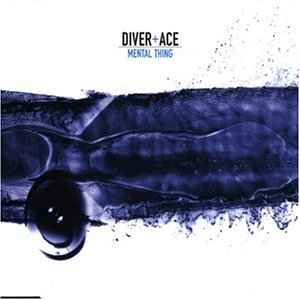 Diver & Ace - Mental Thing album cover
