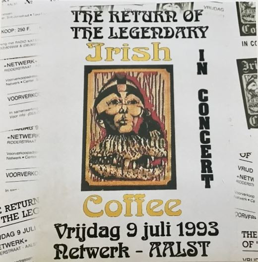 The Return Of The Legendary Irish Coffee In Concert (Live At Netwerk Aalst 1993)