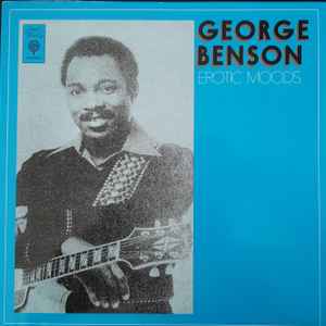 George Benson – Erotic Moods (2019, Vinyl) - Discogs