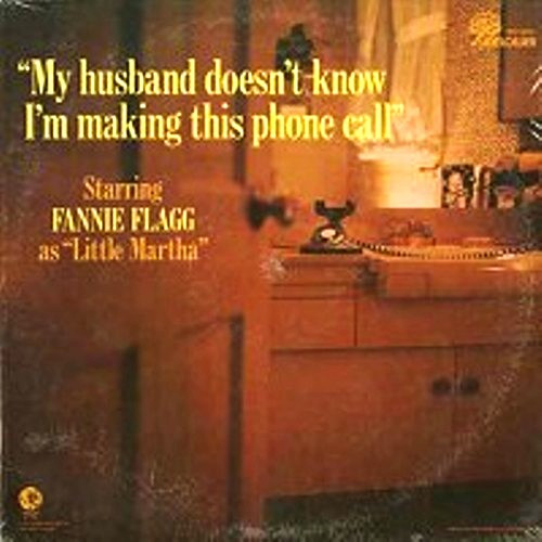 baixar álbum Fannie Flagg - My Husband Doesnt Know Im Making This Phone Call