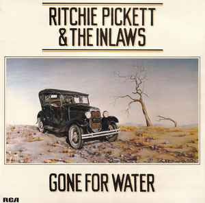Ritchie Pickett & The Inlaws - Gone For Water album cover