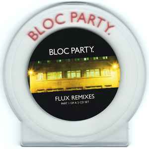Bloc Party - Flux Remixes