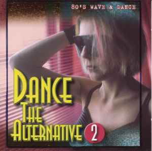 Various - Dance The Alternative 2 (80's Wave & Dance) album cover