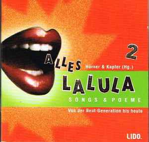 Wolfgang Hörner - Alles Lalula 2 (Songs & Poeme - Von Der Beat-Generation Bis Heute) album cover
