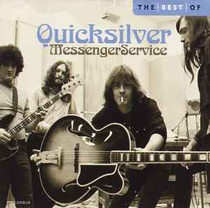 Quicksilver Messenger Service - The Best Of Quicksilver Messenger Service album cover