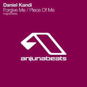 Forgive Me / Piece Of Me - Daniel Kandi