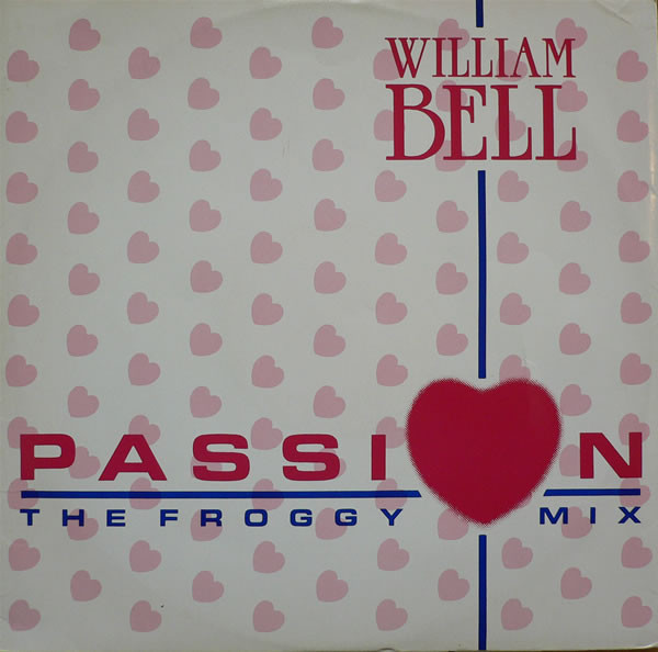 Album herunterladen Download William Bell - Passion The Froggy Mix album