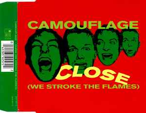 Camouflage - Close (We Stroke The Flames) album cover