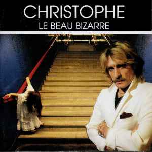 Le Beau bizarre / Christophe, chant | Christophe (1945-....) - chanteur français. Interprète