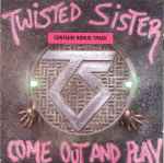 Twisted Sister = トゥイステッド・シスター – Come Out And Play 