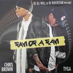 Chris Brown & Tyga – Fan Of A Fan (2010, CD) - Discogs