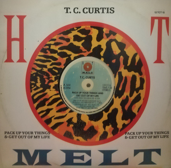 T.C. Curtis – Pack Up Your Things And Get Out Of My Life (1988, Vinyl) -  Discogs