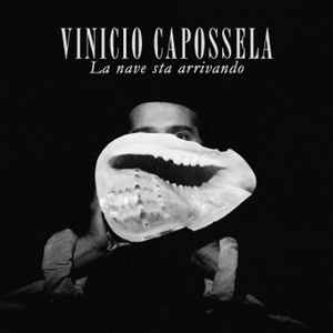 Vinicio Capossela - La Nave Sta Arrivando