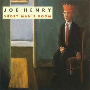 Joe Henry - Short Man's Room album cover