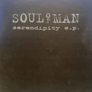 Soul Of Man - Serendipity E.P.