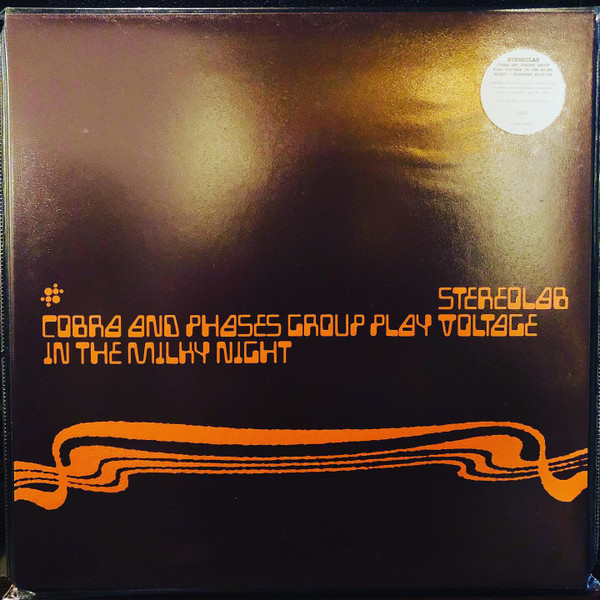 Stereolab – Cobra And Phases Group Play Voltage In The Milky Night 