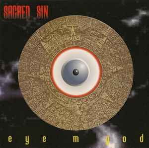 Sacred Sin - Eye M God