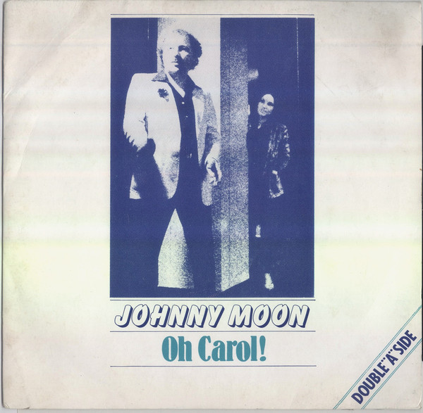 lataa albumi Johnny Moon - Oh Carol Why Cant You Stay