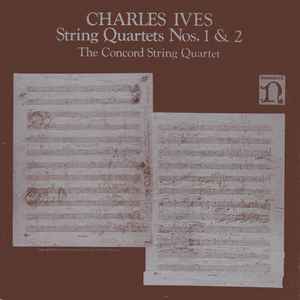 Charles Ives - String Quartets Nos. 1 & 2