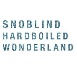 Snoblind - Hardboiled Wonderland album cover