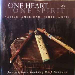 Jan Michael Looking Wolf - One Heart One Spirit album cover