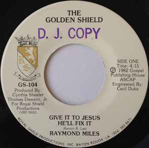 Raymond Myles - Give It To Jesus He'll Fix It / Never Gonna Give You Up album cover