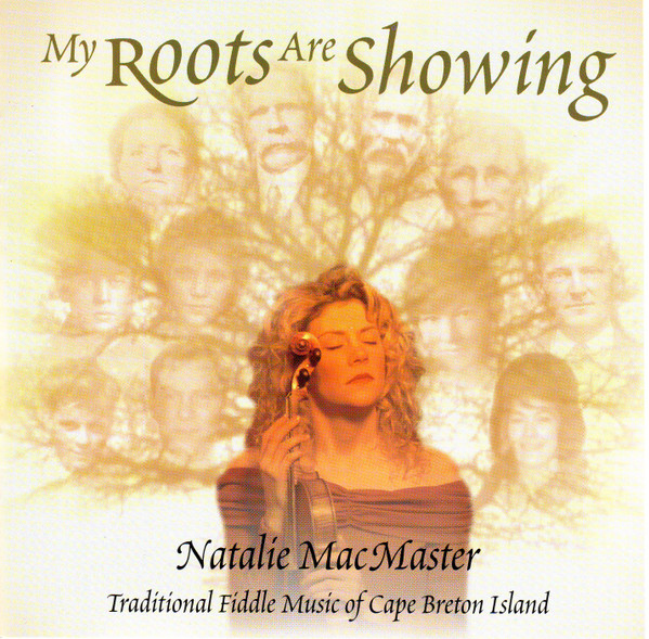Natalie MacMaster - My Roots Are Showing on Discogs