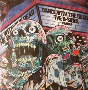 Dance With The Dead B Sides Volume 1 2020 Solid Blue