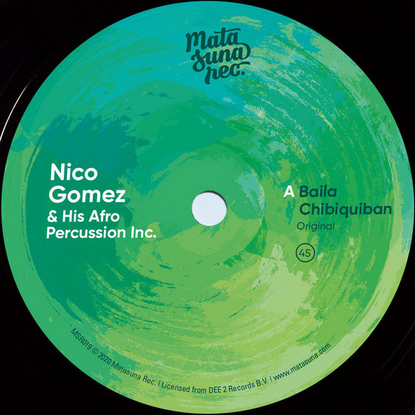 Nico Gomez And His Afro Percussion Inc. – Baila Chibiquiban (2020