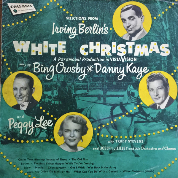 Bing Crosby, Danny Kaye And Peggy Lee - Selections From Irving