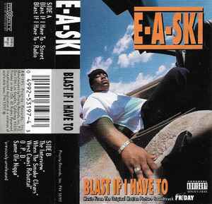 E-A-Ski – Blast If I Have To (1995, Cassette) - Discogs