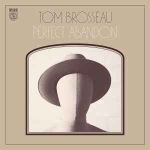 Tom Brosseau - Perfect Abandon album cover