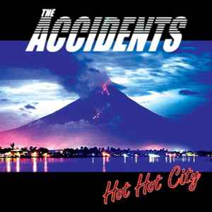 The Accidents - Hot Hot City