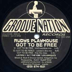 Rudys Playhouse* - Got To Be Free