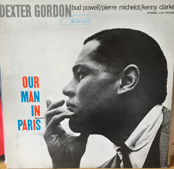 Dexter Gordon - Our Man In Paris | Releases | Discogs