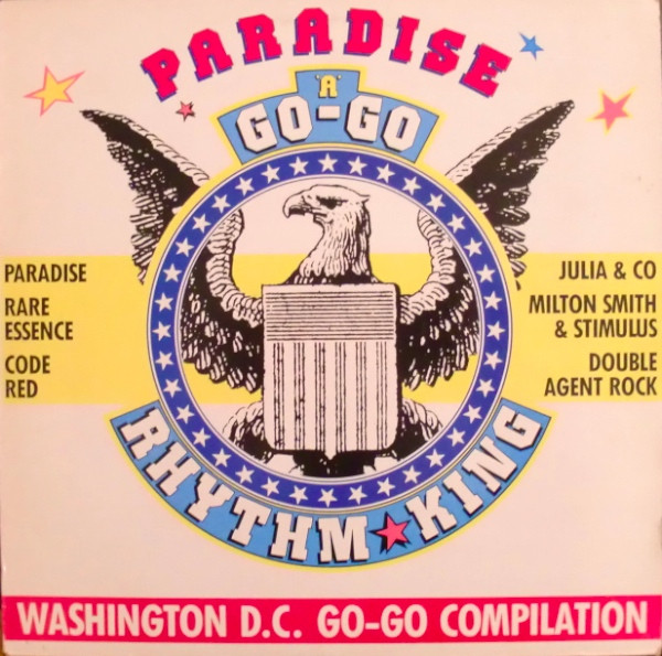 Paradise A Go-Go - Washington D.C. Go Go Compilation (1987