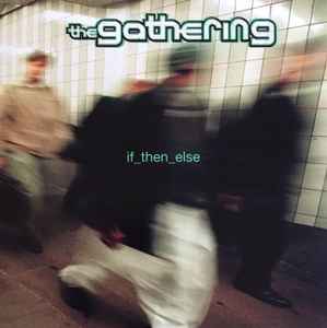 The Gathering - If_then_else album cover