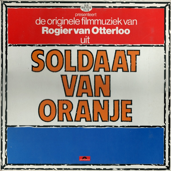 ladda ner album Rogier Van Otterloo - Soldaat Van Oranje