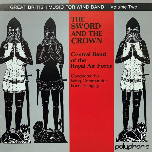 télécharger l'album The Central Band Of The Royal Air Force - The Sword And The Crown