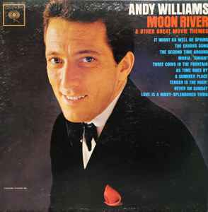 Andy Williams – Moon River And Other Great Movie Themes (1965