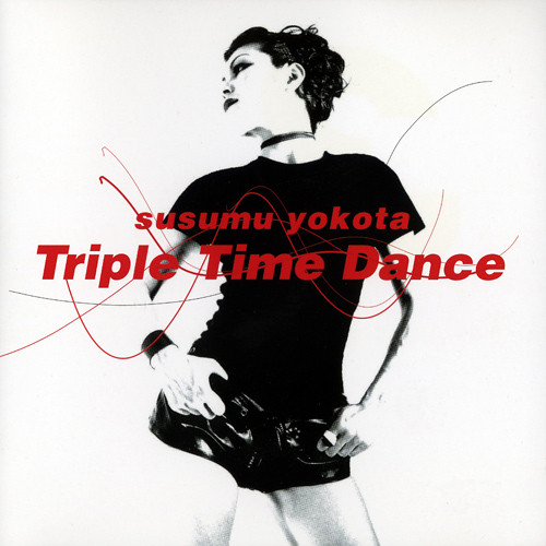 Susumu Yokota / Triple Time Dance (帯付き) tic-guinee.net