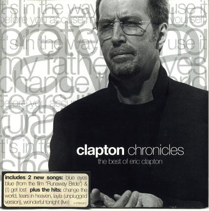 Eric Clapton – Clapton Chronicles (The Best Of Eric Clapton) (1999 