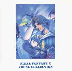 Takahito Eguchi - ファイナルファンタジーX ヴォーカルコレクション (Final Fantasy X: Vocal Collection) album cover